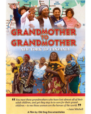 Grandmother to Grandmother: New York to Tanzania