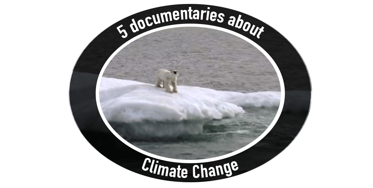 5 documentaries about climate change Old Dog